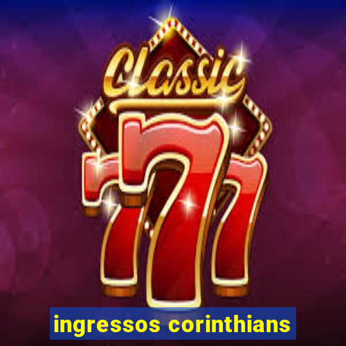 ingressos corinthians